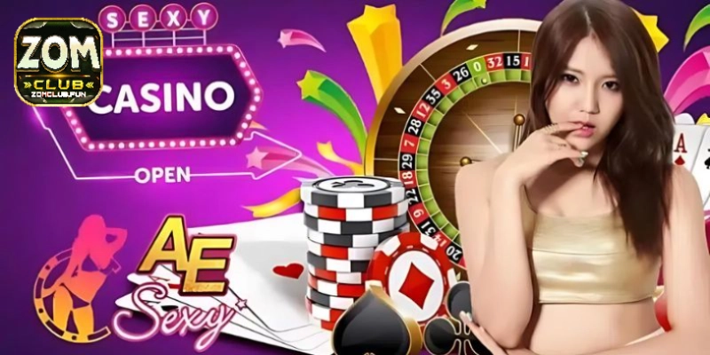 AE Sexy Zomclub – Cá Cược Casino Hấp Dẫn Nhận Quà Khủng